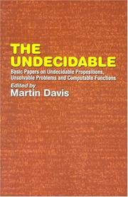 Cover of: The undecidable: basic papers on undecidable propositions, unsolvable problems, and computable functions