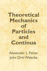 Cover of: Theoretical mechanics of particles and continua
