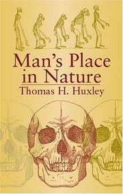 Evidence as to man's place in nature by Thomas Henry Huxley