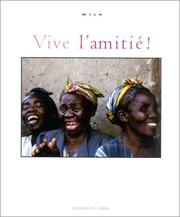 Cover of: Vive l'amitié