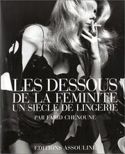 Cover of: Les dessous de la féminité : Un siècle de lingerie