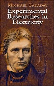 Cover of: Experimental researches in electricity by Michael Faraday