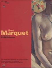 Albert Marquet by Albert Marquet, Laurent le Bon, Didier Schulmann
