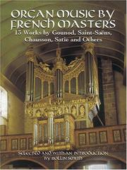 Cover of: Organ Music by French Masters: 13 Works by Gounod, Saint-Saens, Chausson, Satie and Others
