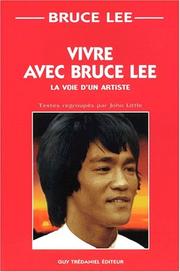 Cover of: Vivre avec Bruce Lee