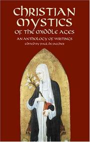 Cover of: Christian mystics of of the Middle Ages: an anthology of writings