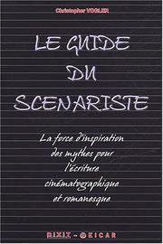 Cover of: Le guide du scénariste