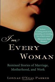 Cover of: I'm every woman by Lonnae O'Neal Parker