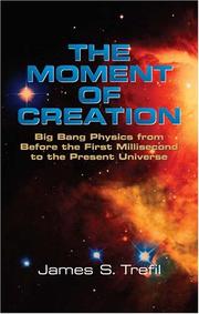 Cover of: The moment  of creation by Jame Trefil