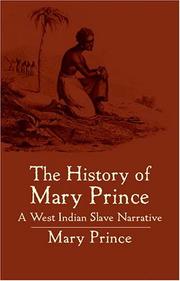 Cover of: The history of Mary Prince, West Indian slave narrative by Mary Prince