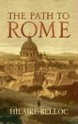 The Path to Rome by Hilaire Belloc, Martin Hayes