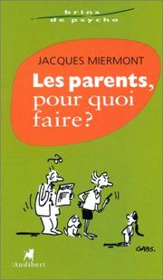 Cover of: Les Parents, pour quoi faire ?