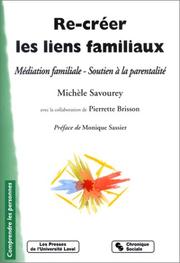 Cover of: Re-créer les liens familiaux : La Médiation familliale - Soutien à la parentalité