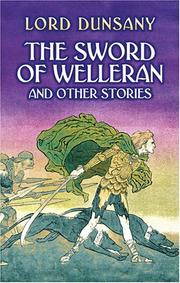 The sword of Welleran by Lord Dunsany