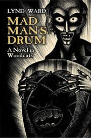 Cover of: Mad man's drum: a novel in woodcuts