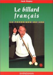 Cover of: Le billard français by Jacques Dupuy