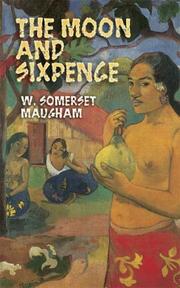 The moon and sixpence, a novel by William Somerset Maugham