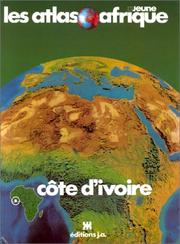 Cover of: Atlas de la Cote d'Ivoire (Les Atlas Jeune Afrique)