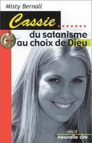 Cover of: Cassie : Du satanisme au choix de Dieu