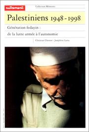 Cover of: Palestiniens, 1948-1998 : Génération fedayin, de la lutte armée à l'autonomie