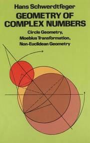 Cover of: Geometry of complex numbers by Hans Schwerdtfeger
