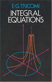 Cover of: Integral equations by F. G. Tricomi