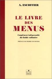 Cover of: Le Livre des menus by Auguste Escoffier