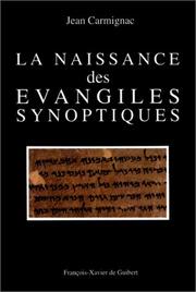 Cover of: La naissance des Évangiles synoptiques