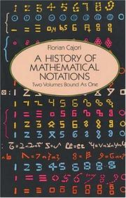 Cover of: A history of mathematical notations by Florian Cajori