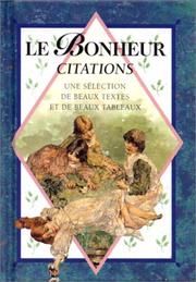 Cover of: Le Bonheur : citations