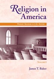 Cover of: Religion in America, Volume I: Primary Sources in U.S. History Series (Primary Sources in U.S. History)