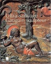 Cover of: Ultra sauvage : Gauguin sculpteur