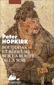 Cover of: Bouddhas et rôdeurs sur la route de la soie