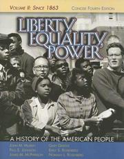 Cover of: Liberty, Equality, Power: A History of the American People, Vol. II: Since 1863, Concise Edition (Liberty, Equality, Power)