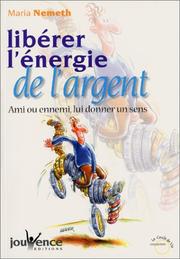 Cover of: Libérer l'énergie de l'argent