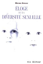 Cover of: Eloge de la diversité sexuelle by Michel Dorais