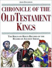 Chronicle of the Old Testament kings : the reign-by-reign record of the rulers of ancient Israel