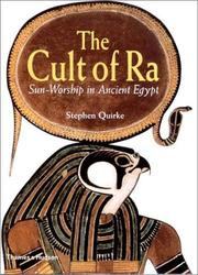Cover of: The cult of Ra: sun-worship in ancient Egypt