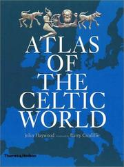 Cover of: Atlas of the Celtic World by John Haywood