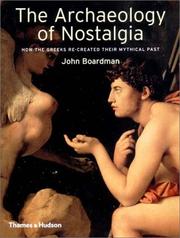 Cover of: The archaeology of nostalgia by John Boardman