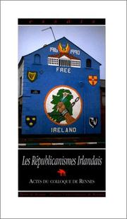Cover of: Les Rpublicanismes irlandais : actes du colloque de Rennes (Essais)