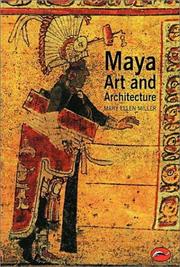 Maya art and architecture by Mary Ellen Miller