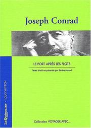 Cover of: Voyager avec joseph conrad. le port après les flots
