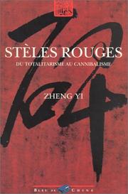 Cover of: Stèles rouges: Du totalitarisme au cannibalisme