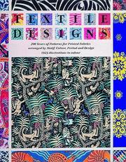 Textile designs : 200 years of patterns for printed fabrics arranged by motif, colour, period and design