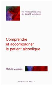 Cover of: Comprendre et accompagner le patient alcoolique