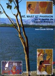Cover of: Rê, Maât et Pharaon ou le destin de l'Égypte antique