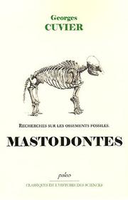 Cover of: Recherches sur les ossements fossiles, tome 3 : Mastodontes