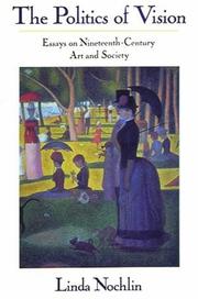 The politics of vision : essays on nineteenth-century art and society