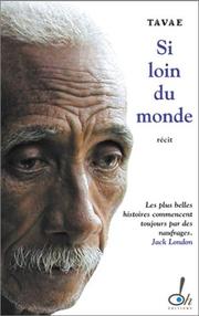 Cover of: Si loin du monde by Tavae, Lionel Duroy